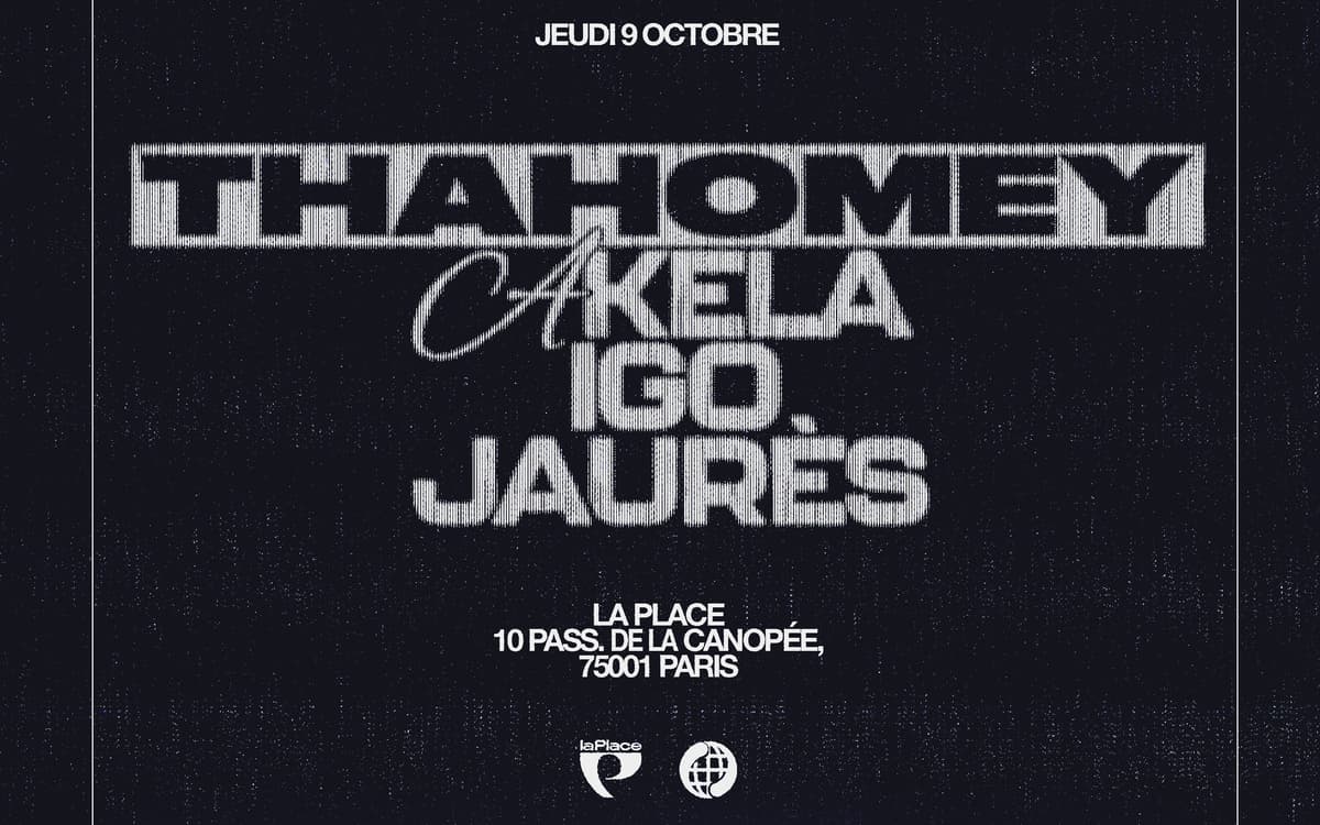 巴黎Centrale Place音乐节：ThaHomey、Igo、Jaurès、Akela及更多法式说唱新星